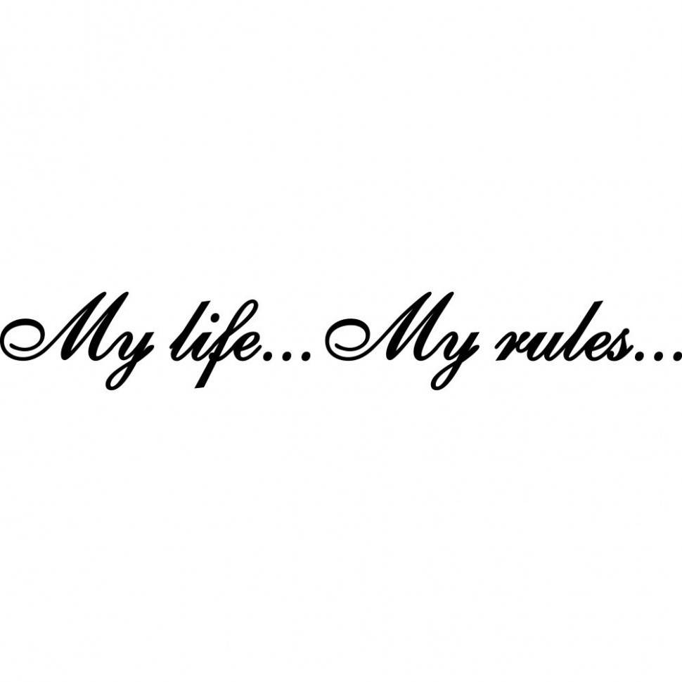 Виниловая наклейка на автомобиль - My life... My rules... | Моя жизнь... Мои правила...
Виниловая наклейка на автомобиль - My life... My rules... | Моя жизнь... Мои правила...