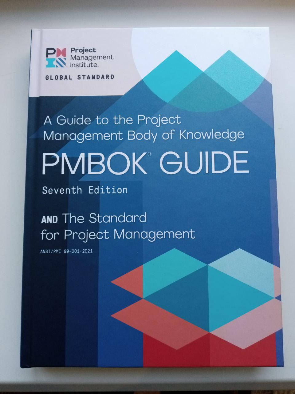 A Guide to the Project Management Body of Knowledge (PMBOK® Guide) – Seventh Edition and The Standard
A Guide to the Project Management Body of Knowledge (PMBOK® Guide) – Seventh Edition and The Standard
