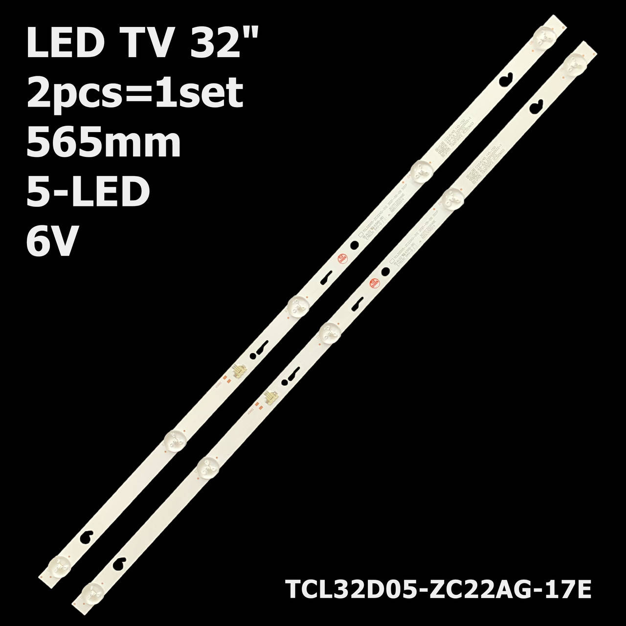 LED підсвітка TV 32" inch TCL32D05-ZC22AG-17E TCL32D05 ZC22AG 17E 303TC320040E 303TC320040 2pcs=1set
LED підсвітка TV 32" inch TCL32D05-ZC22AG-17E TCL32D05 ZC22AG 17E 303TC320040E 303TC320040 2pcs=1set