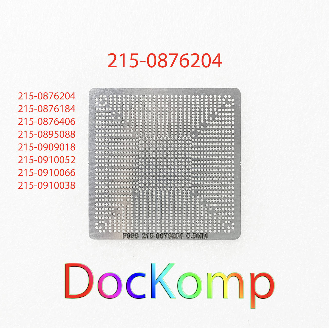 Шаблон, трафарет BGA (БГА) Ø 0.5 mm RX470/480/570/580 (215-0876204, 215-0876184, 215-0876406, 215-0895088)
Шаблон, трафарет BGA (БГА) Ø 0.5 mm RX470/480/570/580 (215-0876204, 215-0876184, 215-0876406, 215-0895088)
