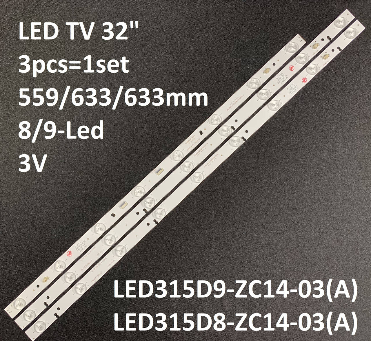 LED підсвітка TV MYSTERY 32" LED315D9-ZC14-03(A) LED315D8-ZC14-03(A) 3V 8-9LED 3pcs =1set
LED підсвітка TV MYSTERY 32" LED315D9-ZC14-03(A) LED315D8-ZC14-03(A) 3V 8-9LED 3pcs =1set