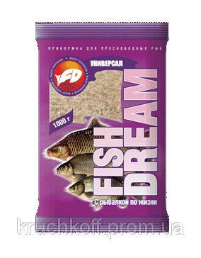 Прикормка Fish Dream УНІВЕРСАЛ
Прикормка Fish Dream УНІВЕРСАЛ