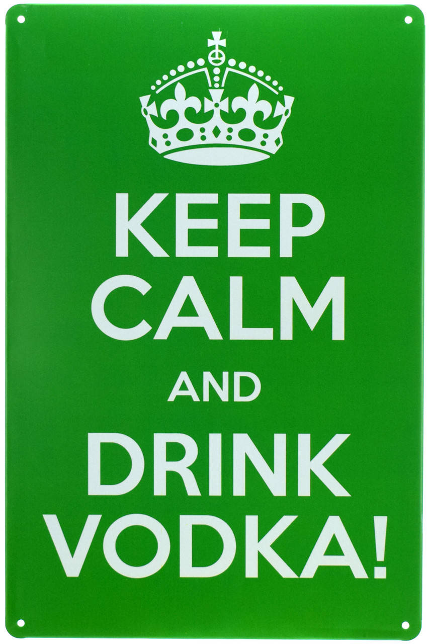 Металлическая табличка "Сохраняй Спокойствие И Пей Водку / Keep Calm and Drink Vodka" (ms-00614) 
Металлическая табличка "Сохраняй Спокойствие И Пей Водку / Keep Calm and Drink Vodka" (ms-00614)