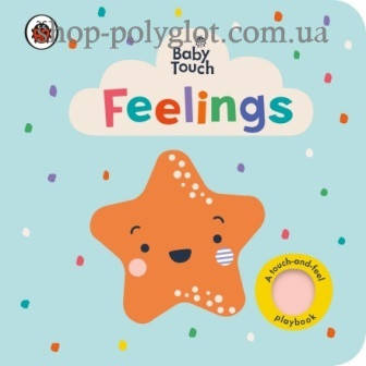 Книга с тактильными ощущениями Baby Touch: Feelings (A Touch-and-Feel Playbook)
Книга с тактильными ощущениями Baby Touch: Feelings (A Touch-and-Feel Playbook)