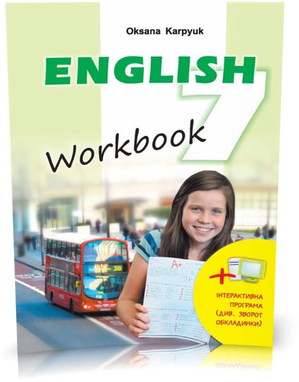 7 клас. Англійська мова. Робочий зошит "Workbook 7" (Карпюк О.), Видавництво Лібра Терра
7 клас. Англійська мова. Робочий зошит "Workbook 7" (Карпюк О.), Видавництво Лібра Терра