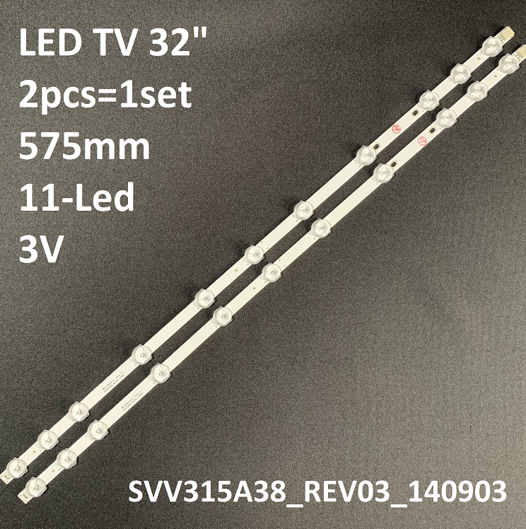 LED підсвітка TV 32" inch 11-led 575mm 3V 32D1334DB VES315WNDL-01 VES315WNDS-2D-R02 2pcs=1set
LED підсвітка TV 32" inch 11-led 575mm 3V 32D1334DB VES315WNDL-01 VES315WNDS-2D-R02 2pcs=1set