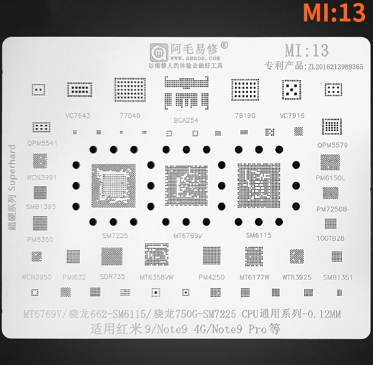 Трафарет BGA Amaoe MI:13 VC7643/77040/BGA254/78190/SM7225/MT6769V/SM6115/PMI632/SDR735/PM4250/MT6177W (0.12
Трафарет BGA Amaoe MI:13 VC7643/77040/BGA254/78190/SM7225/MT6769V/SM6115/PMI632/SDR735/PM4250/MT6177W (0.12