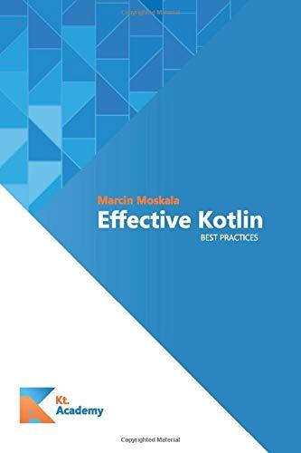 

Effective Kotlin: Best Practices