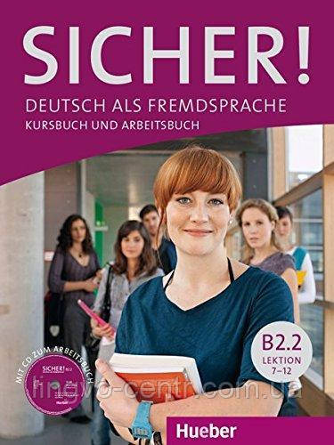 Німецька мова. Sicher! B2.2: Kursbuch und Arbeitsbuch mit CD zum Arbeitsbuch, Lektion 7-12