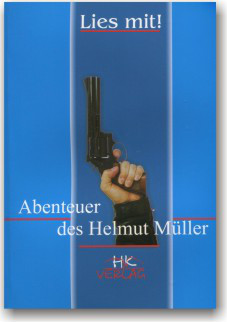 Die Abenteuer des Helmut Müller. Пригоди Хельмута Мюллера.