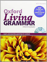 Oxford Living Grammar: Intermediate: student's Book Pack