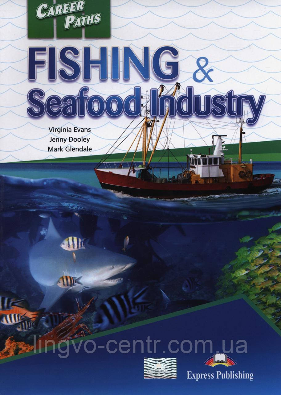 CAREER PATHS  FISHING & SEAFOOD INDUSTRY ( ESP) STUDENT'S BOOK