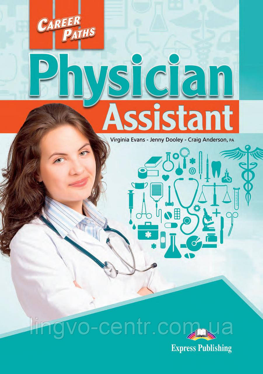 CAREER PATHS PHYSICIAN ASSISTANT (ESP) STUDET'S BOOK - фото 1 - id-p637911939