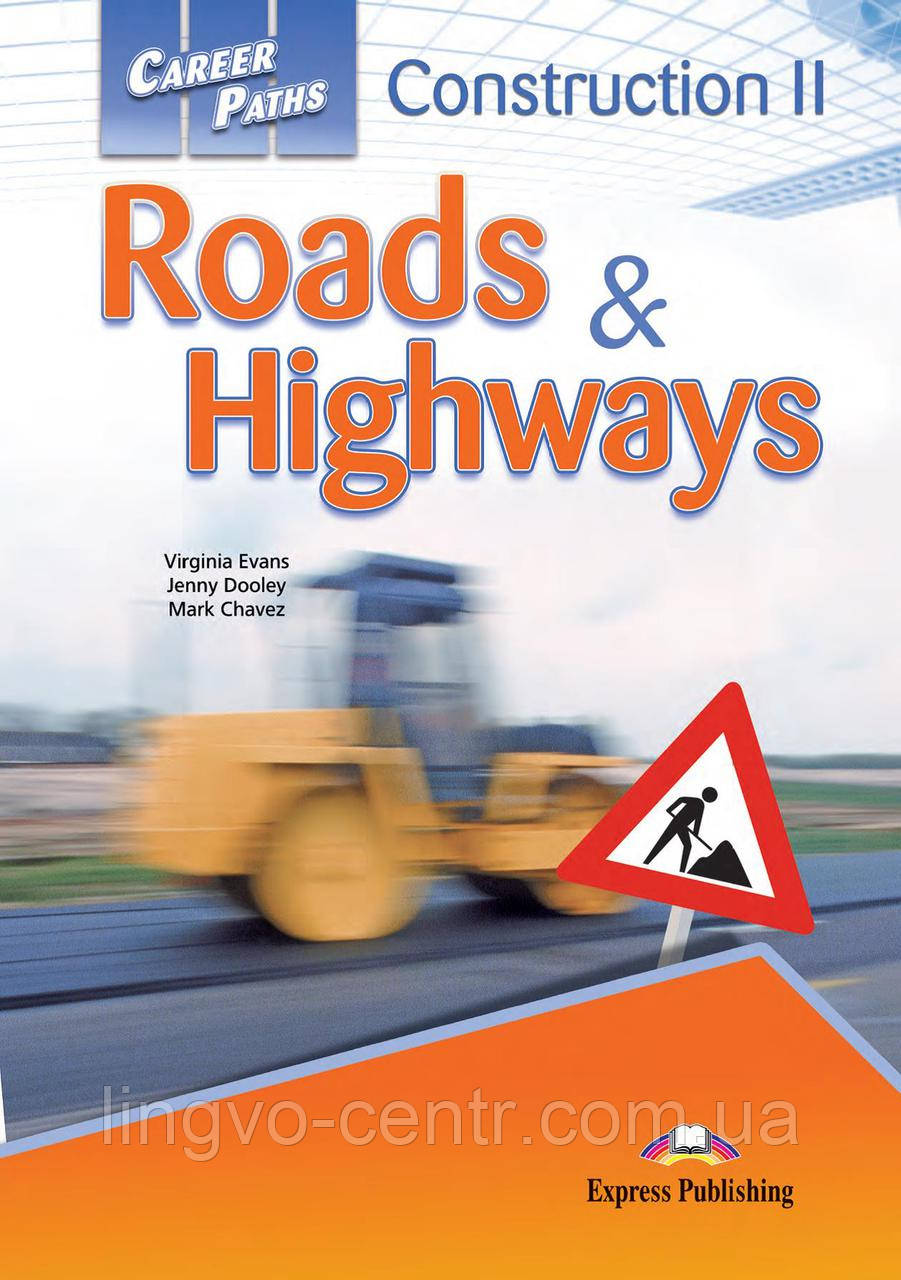 CAREER PATHS CONSTRUCTION II ROADS & HIGHWAYS STUDENT'S BOOK