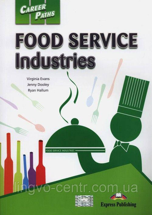 CAREER PATHS FOOD SERVICE INDUSTRIES (ESP) STUDENT'S BOOK - фото 1 - id-p637931943