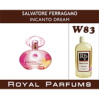 Духи на разлив Royal Parfums W-83 «Incanto Dream» от Salvatore Ferragamo