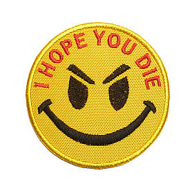 Вишитий шеврон "I Hope You Die" на липучці