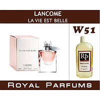 Духи на разлив Royal Parfums W-51 «La Vie Est Belle» от Lancome