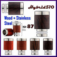 № 87 Drip Tip 510 Hybrid. Дрип тип гибридный Wood + Stainless Steel