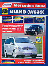 MERCEDES-BENZ VIANO (W639)  
Моделі 2004-2014 рр. випуску 
Посібник з ремонту й обслуговування