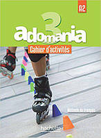 Adomania : Niveau 3 Cahier d'activites + CD audio + Parcours digital