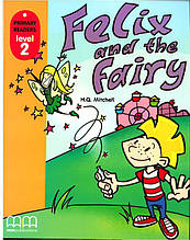 Primary Readers \level 2\ Felix and the Fairy (with CD-ROM)