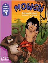 Primary Readers \level 4\ Mowgli /Rudyard Kipling/ \level 4\