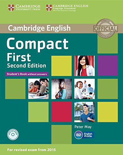 Compact First 2nd Edition student's Book without answers with CD-ROM (Підручник)