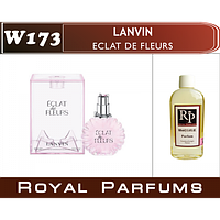 Духи на разлив Royal Parfums W-173 «Eclat de Fleurs» от Lanvin