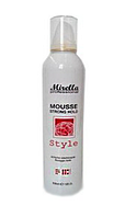 Мус для волосся сильної фіксації Mirella (799083) Style Mousse Strong Hold, 300мл