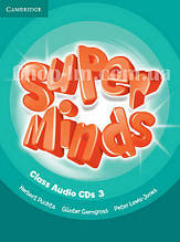 Super Minds 3 Class Audio CDs / Аудіо диск