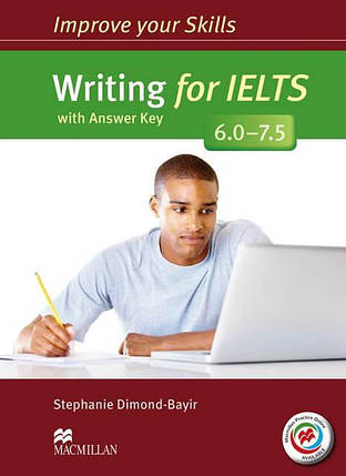 Improve your Skills: Writing for IELTS 6.0-7.5 with answer key and MPO, фото 1