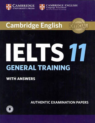 Cambridge IELTS 11 General Training Authentic Examination Papers with answers and Downloadable Audio, фото 1