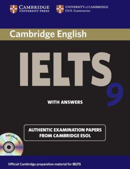 Cambridge English: IELTS 9 Authentic Examination Papers from Cambridge ESOL with answers and Audio CDs