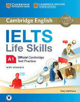 IELTS Life Skills Official Cambridge Test Practice A1 Student's Book with answers and Downloadable Audio