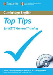 Top Tips for IELTS General Training with CD-ROM Interactive Practice Test