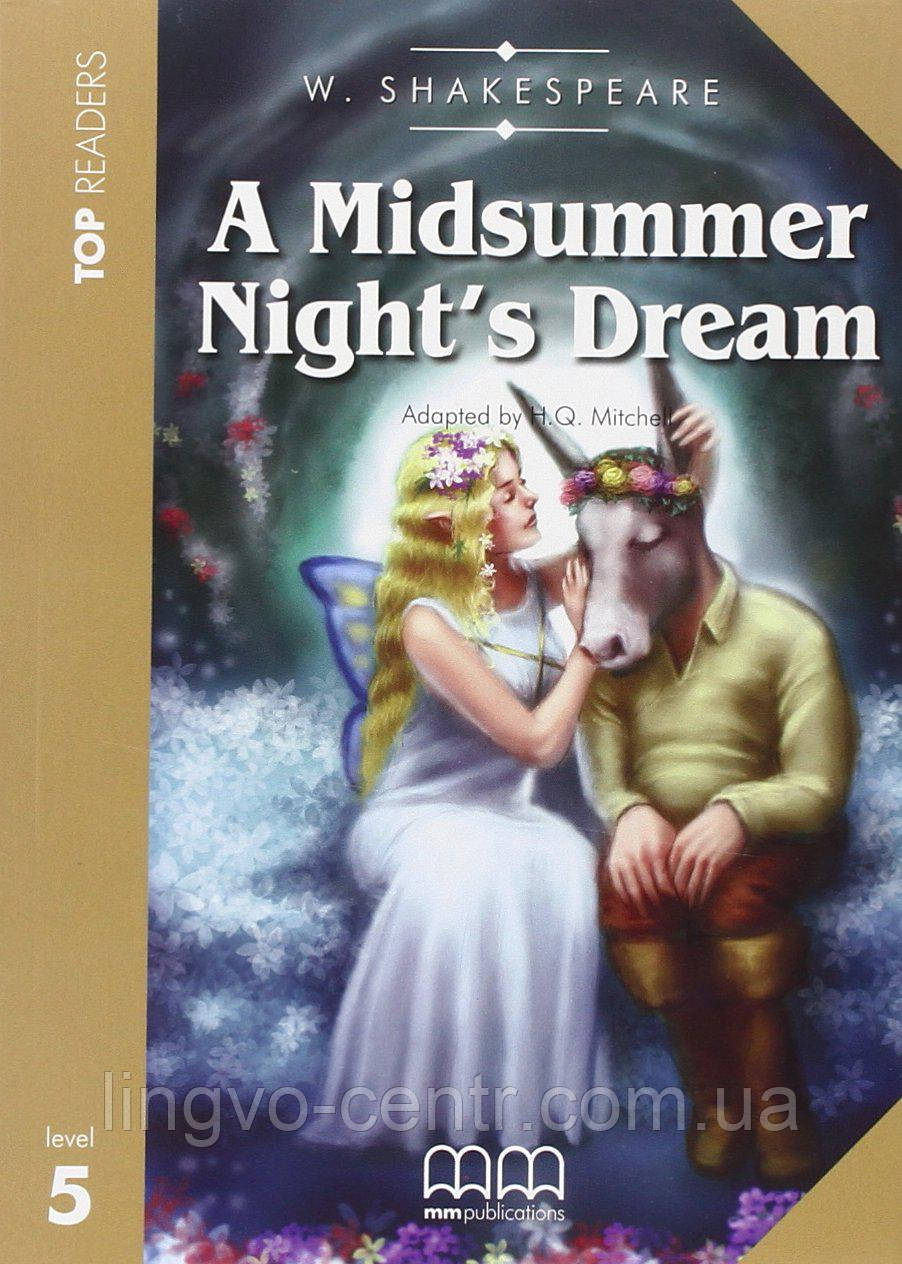 A Midsummer Night's Dream. W. Shakespeare