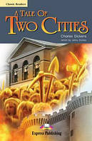 A Tale of Two Cities. C. Dickens