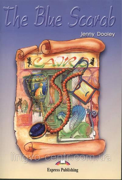 The Blue Scarab. J. Dooley