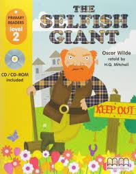 The Selfish Giant. O. Wilde