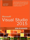 Microsoft Visual Studio 2015 Unleashed, 3rd Edition