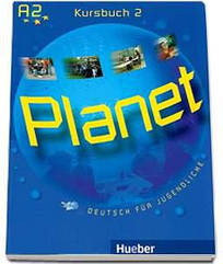 Підручник Planet 2 A2 Kursbuch