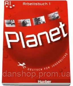 Робочий зошит Planet 1 A1 Arbeitsbuch