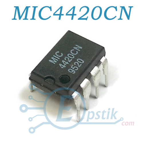 MIC4420CN, драйвер керування затвором низькою боку, DIP8