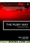 Ruby Way, The: Solutions and Techniques in Ruby Programming, 3rd Edition