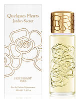 Houbigant Quelques Fleurs Jardin Secret духи 100мл