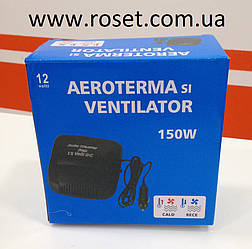 Автомобільний нагрівач/вентилятор Aeroterma si Ventilator, 150 W, 12 В
