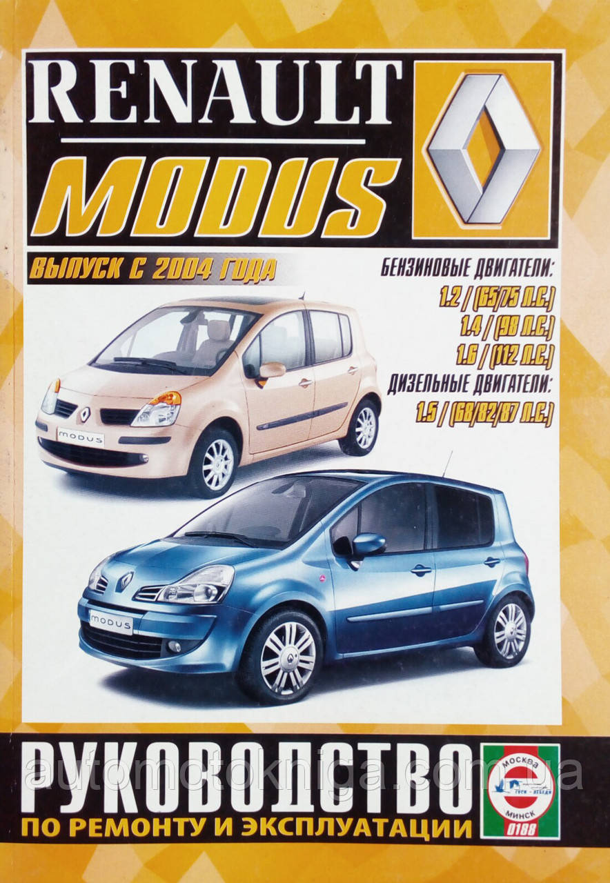 RENAULT MODUS  
Моделі від 2004 року  
Посібник з ремонту й експлуатації