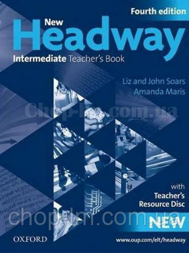 New Headway Fourth Edition Intermediate teacher's Book with CD-ROM / Книга для вчителя