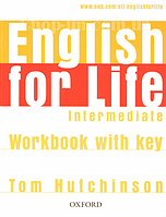 English for Life Intermediate Workbook with key / Рабочая тетрадь с ответами